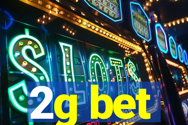 2g bet
